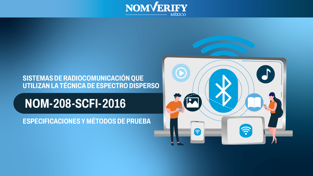 Equipo de radiocomunicación cumpliendo con NOM-208-SCFI-2016