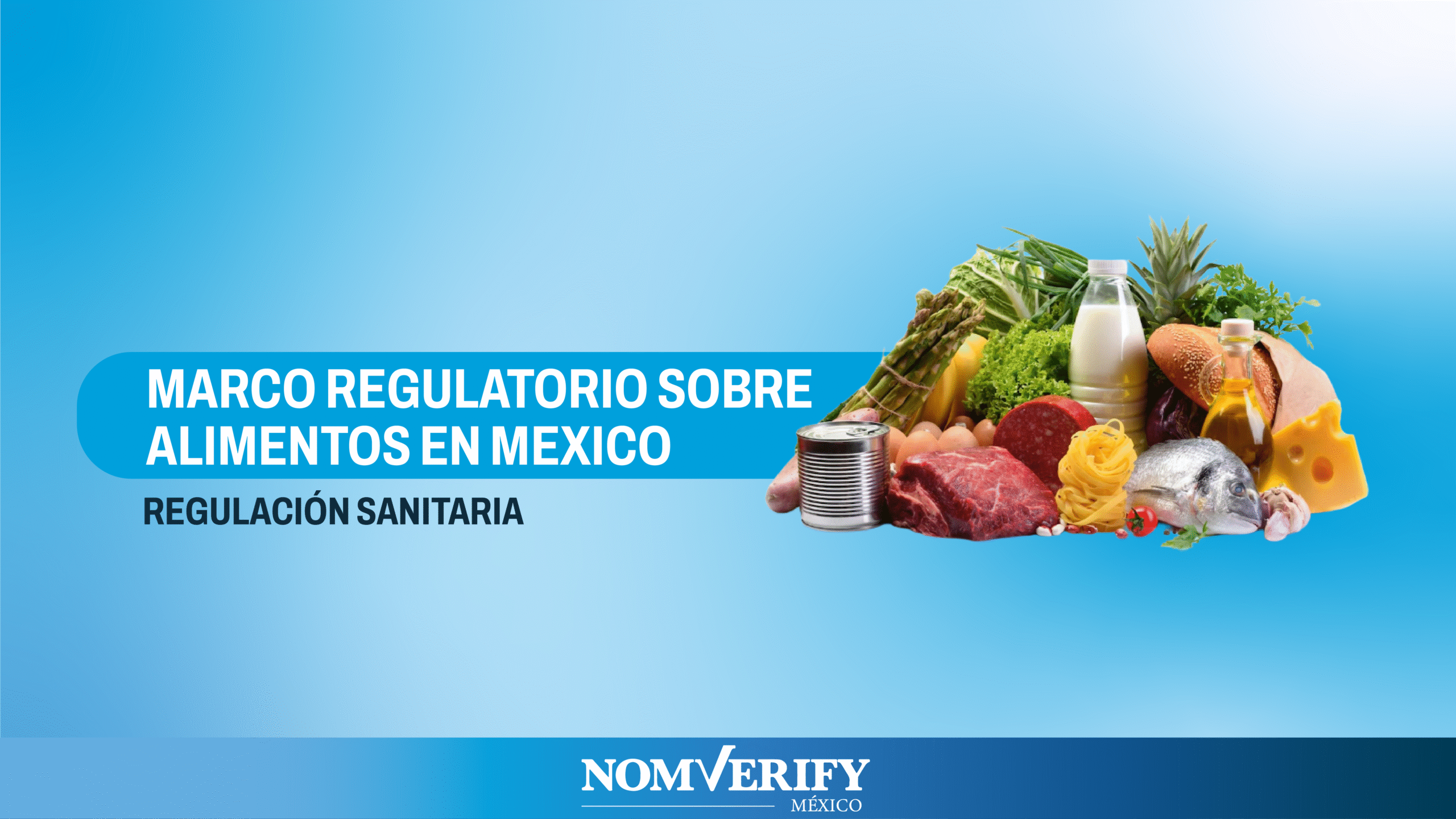 producto alimenticio conforme al marco regulatorio mexicano y COFEPRIS