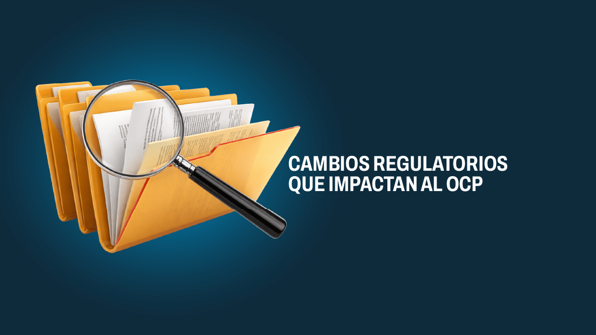 Cambios que impactan al OCP