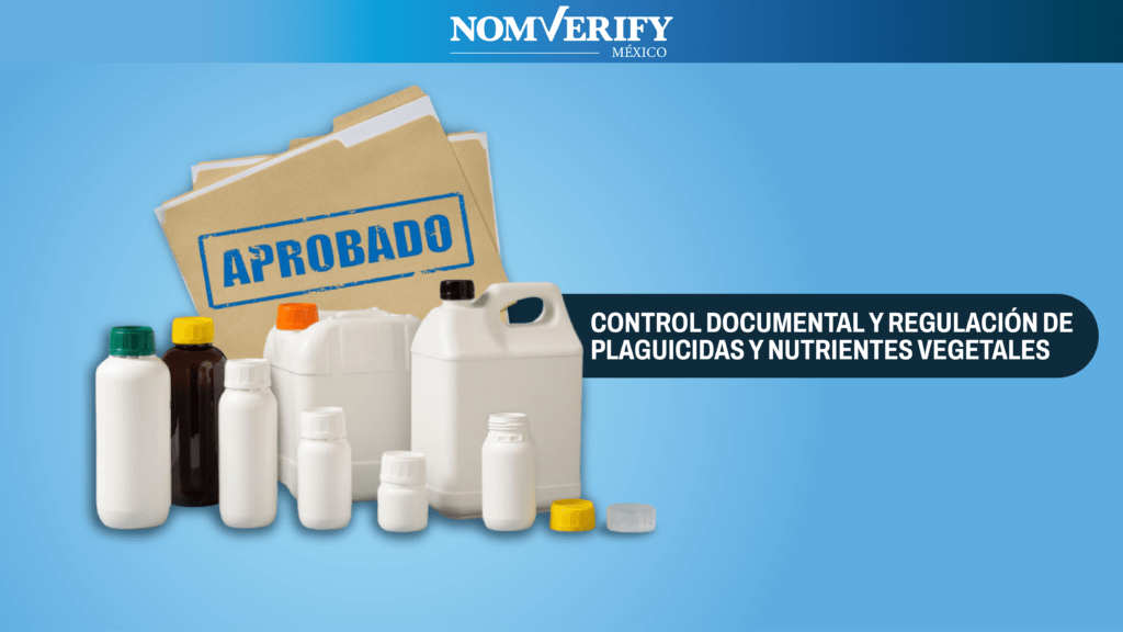 Control documental y cumplimiento regulatorio de plaguicidas en México
